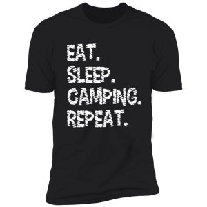eat sleep camping repeat camping repeat shirt
