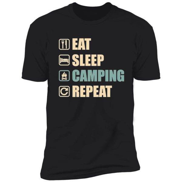 eat sleep camping repeat shirt