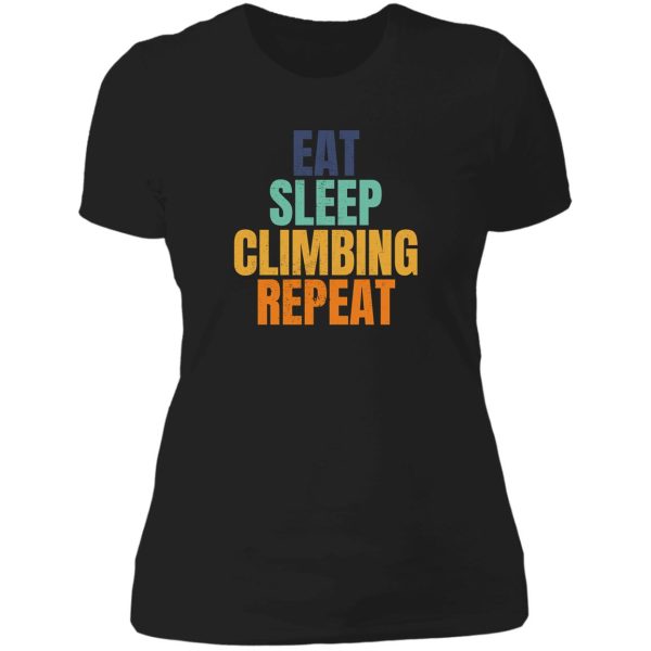 eat sleep climbing repeat lady t-shirt