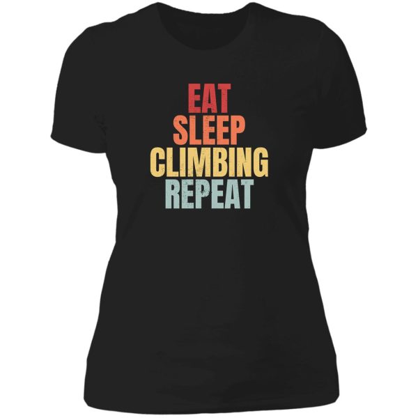 eat sleep climbing repeat lady t-shirt