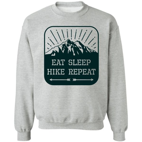 eat sleep hike repeat emblem sweatshirt