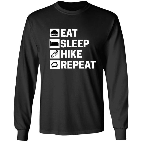 eat sleep hike repeat - hiker long sleeve