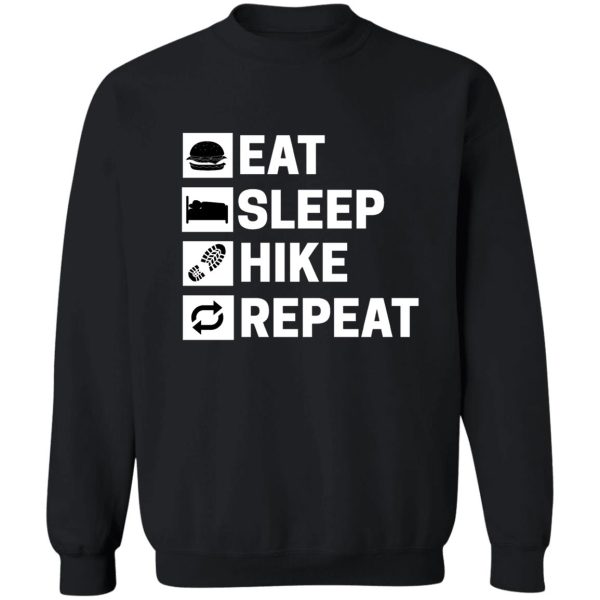 eat sleep hike repeat - hiker sweatshirt