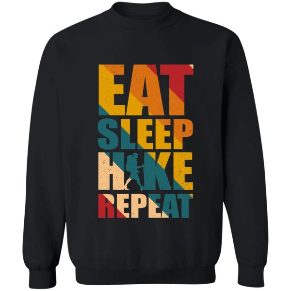 eat sleep hike repeat hiking gift sweatshirt