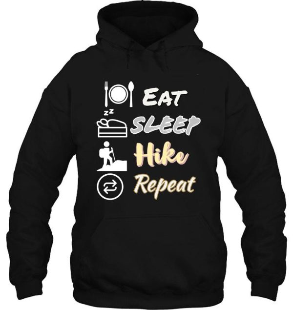 eat sleep hike repeat hoodie