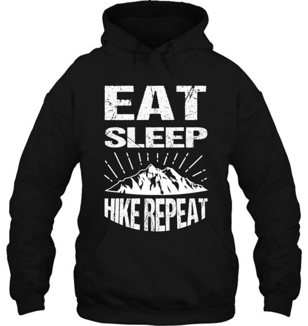 eat sleep hike repeat hoodie