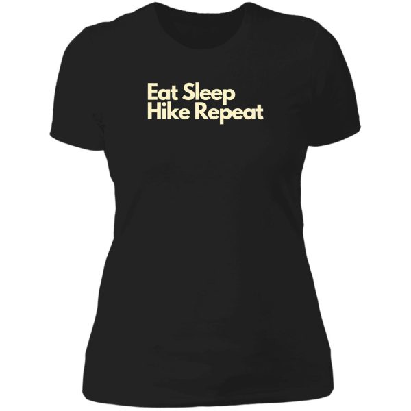 eat sleep hike repeat lady t-shirt