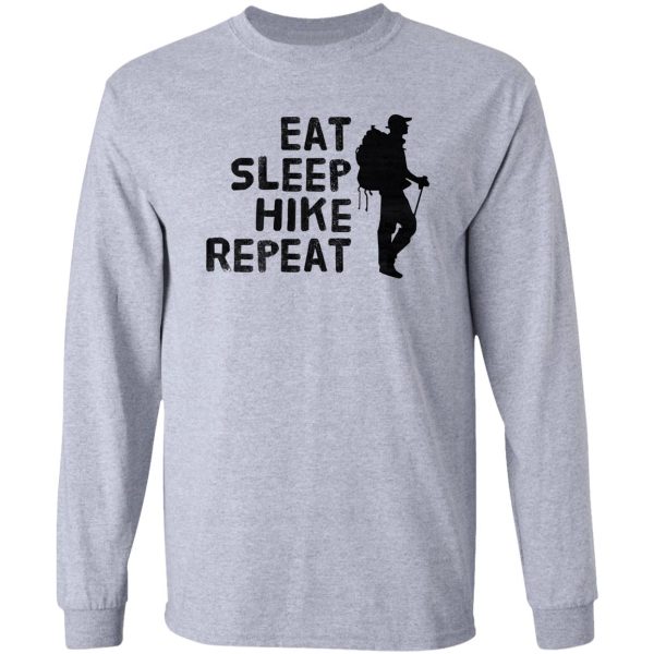 eat sleep hike repeat long sleeve