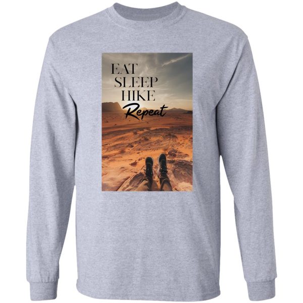 eat sleep hike repeat photograph with quote long sleeve