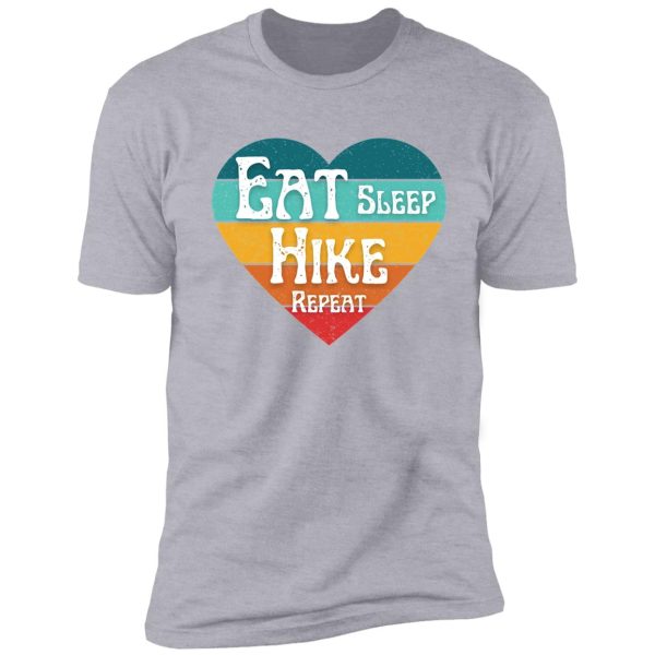 eat sleep hike repeat shirt