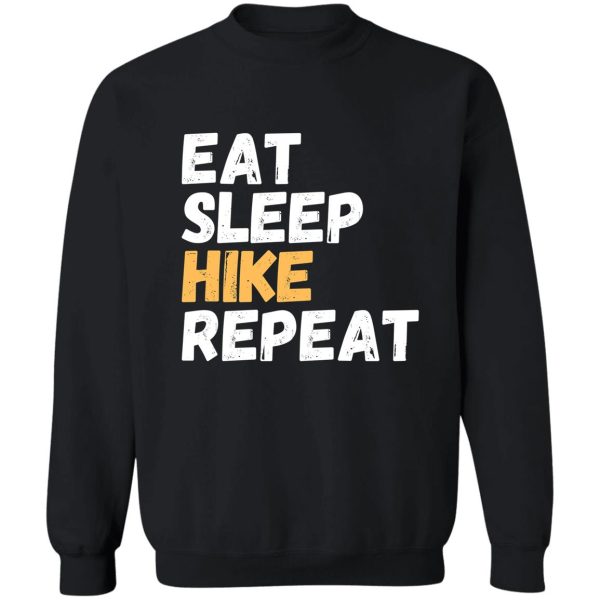 eat sleep hike repeat sweatshirt