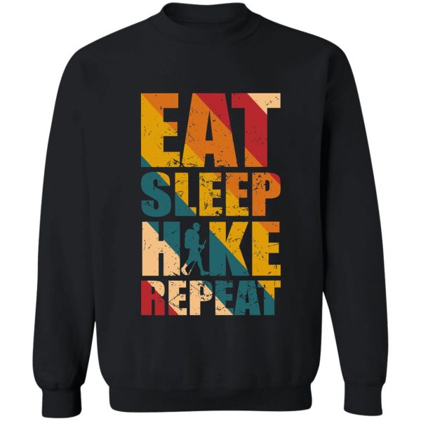 eat sleep hike repeat sweatshirt