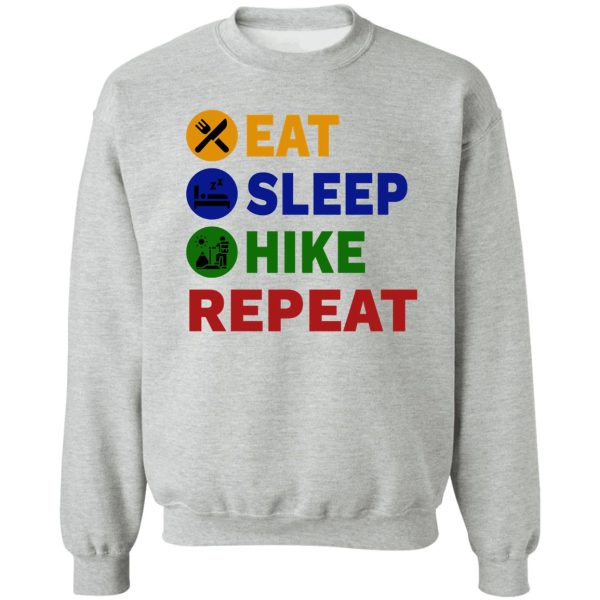 eat sleep hike repeat sweatshirt