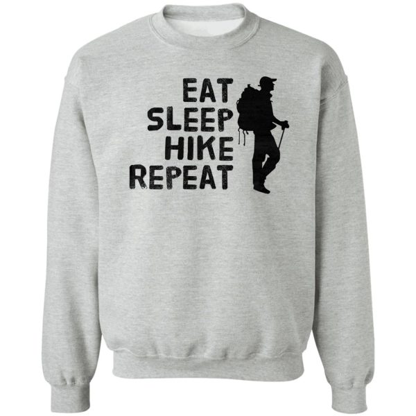 eat sleep hike repeat sweatshirt