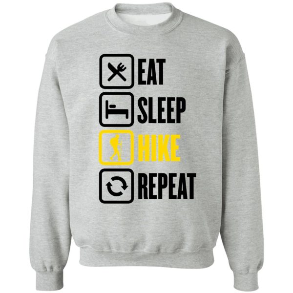 eat sleep hike repeat sweatshirt