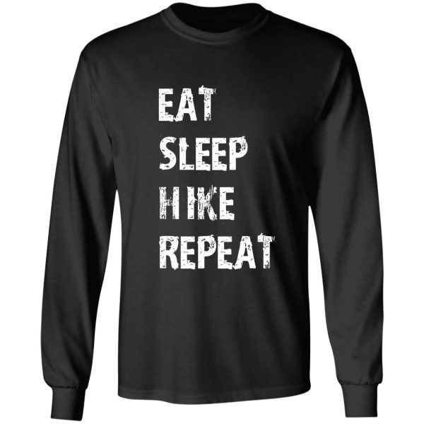 eat sleep hike repeat t-shirt gift for high school team college cute funny gift player sport t shirt tee long sleeve