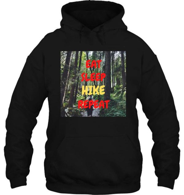 eat sleep hike repeat woods in black hoodie