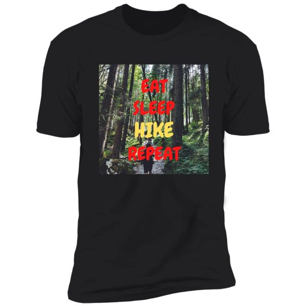 eat sleep hike repeat woods in black shirt