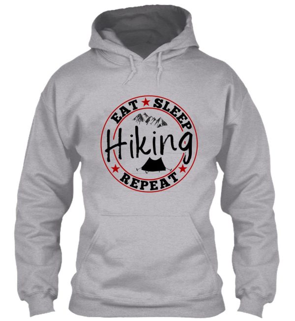 eat sleep hiking repeat! hoodie