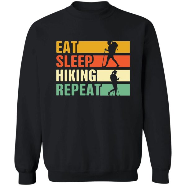 eat sleep hiking repeat sweatshirt