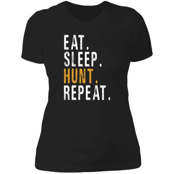 eat sleep hunt repeat lady t-shirt