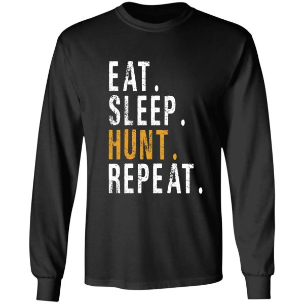 eat sleep hunt repeat long sleeve