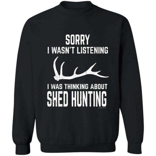 elk antler shed hunting - funny sweatshirt