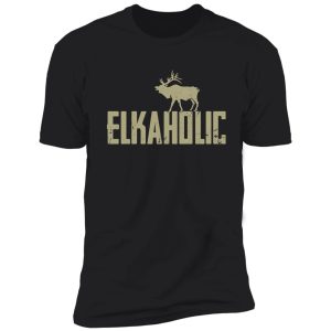 elkaholic elk hunting shirt