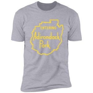 entering adirondack park sign - adirondack mountains shirt