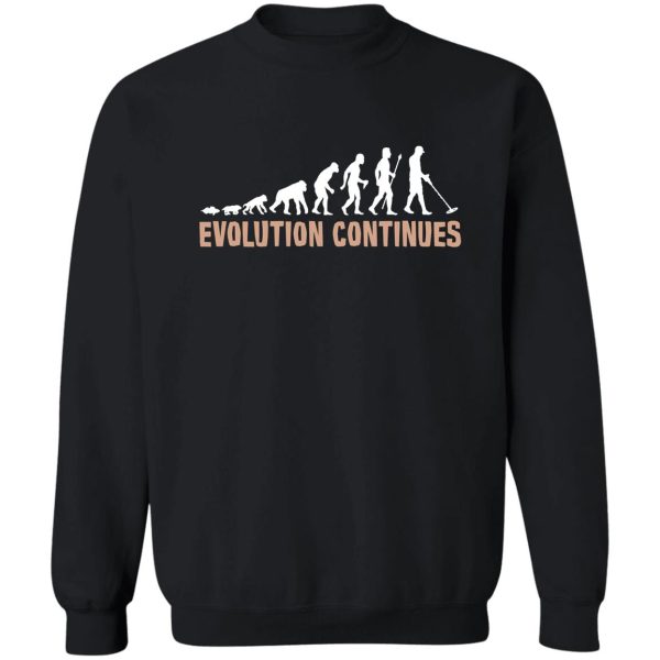 evolution of man and metal detecting sweatshirt