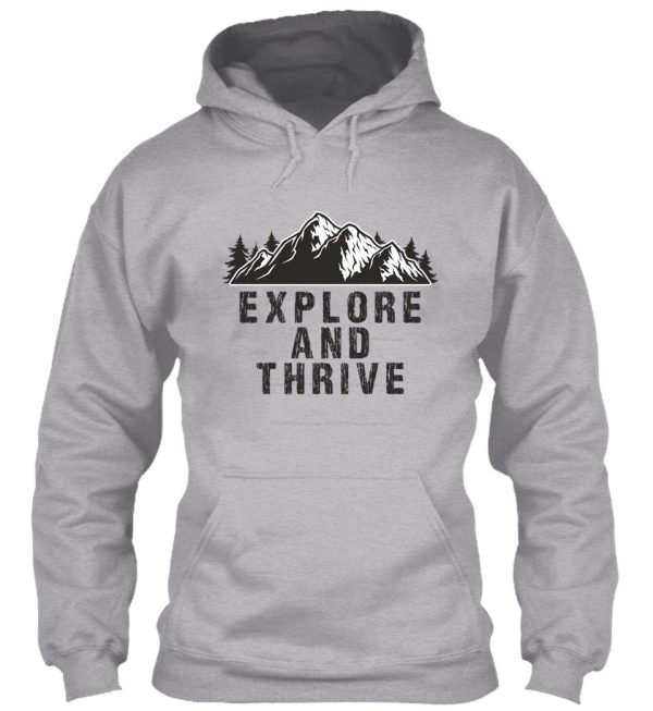 explore and thrive hoodie