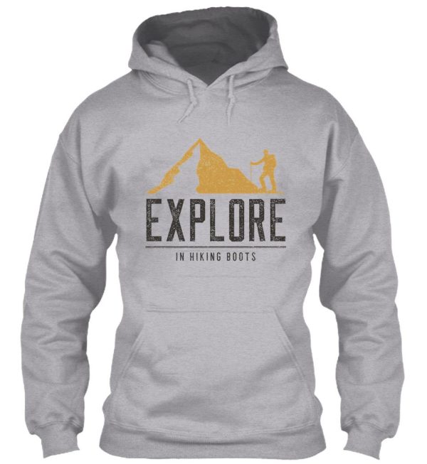 explore in hiking boots hoodie