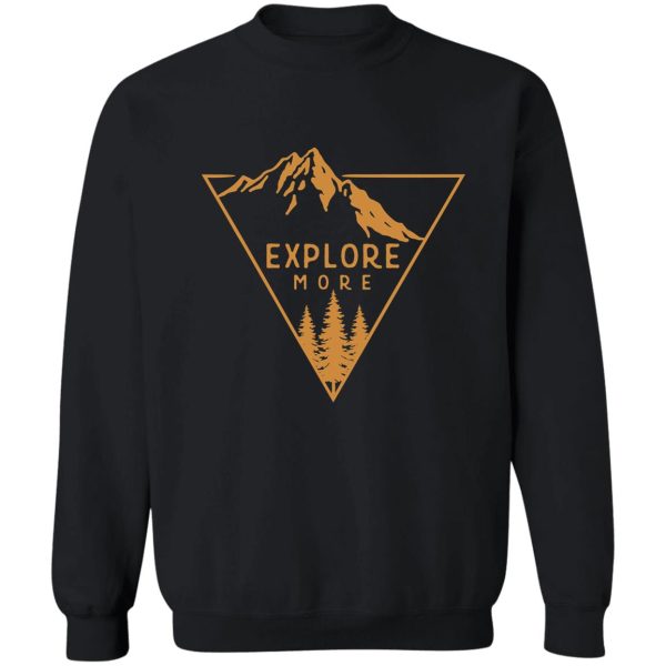 explore more sweatshirt