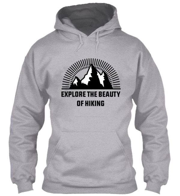 explore the beauty of hiking t-shirt best gift for hikers classic hiking lover t-shirt hoodie