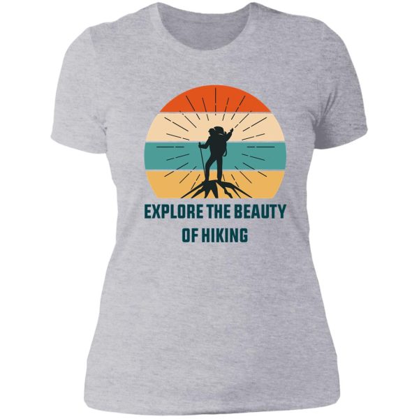 explore the beauty of hiking t-shirt best gift for hikers classic hiking lover t-shirt lady t-shirt