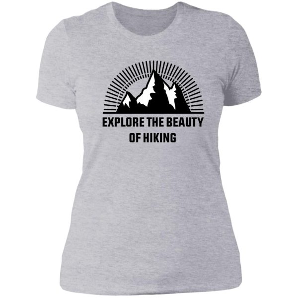 explore the beauty of hiking t-shirt best gift for hikers classic hiking lover t-shirt lady t-shirt