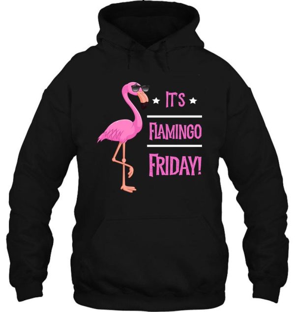 pink flamingo it’s flamingo friday funny gift t-shirt hoodie