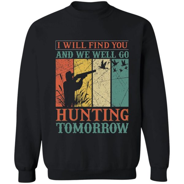 funny hunter t shirts​-gift for father gift for friends sweatshirt