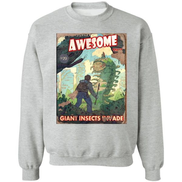 fallout 4 astoundingly awesome tales giant insects invade poster sweatshirt