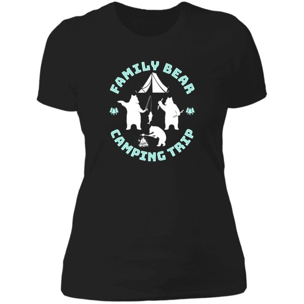 family bear camping trip camp lady t-shirt