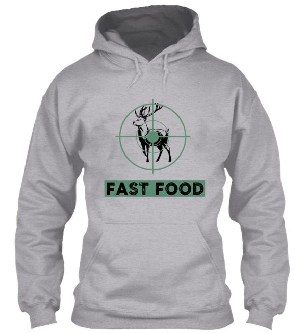 fast food deer- deer hunting gift lover hoodie