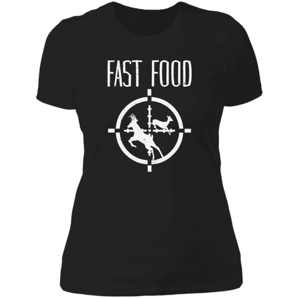 fast food deer funny elk buck bow hunting humor hunter gift lady t-shirt