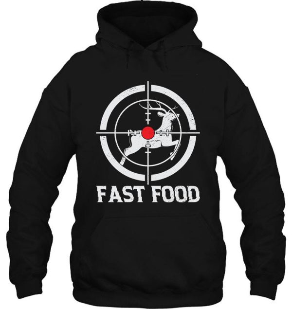 fast food deer hunter funny hunting gift hoodie