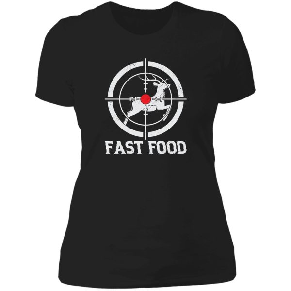 fast food deer hunter funny hunting gift lady t-shirt