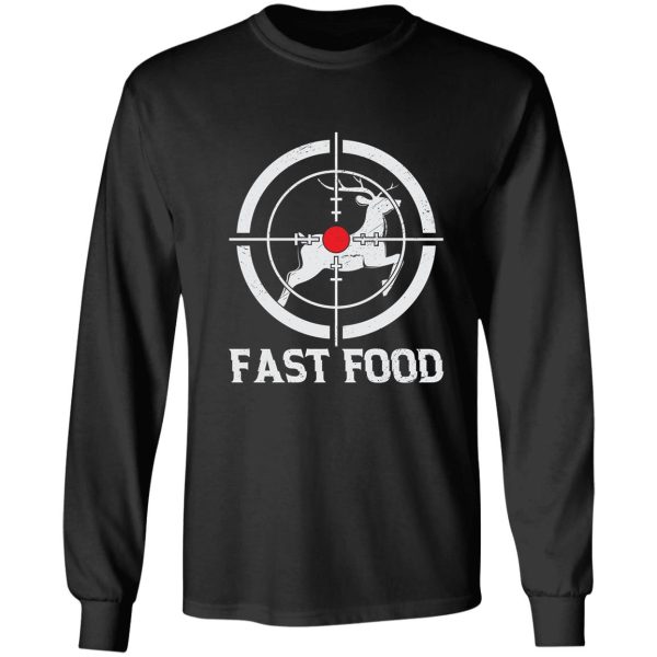 fast food deer hunter funny hunting gift long sleeve