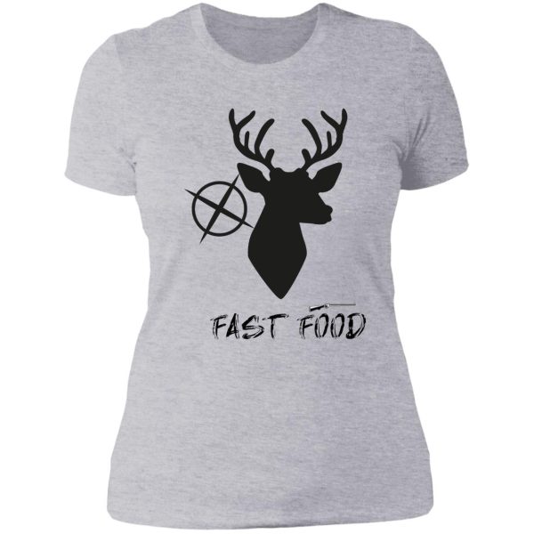 fast food deer hunting essential lady t-shirt