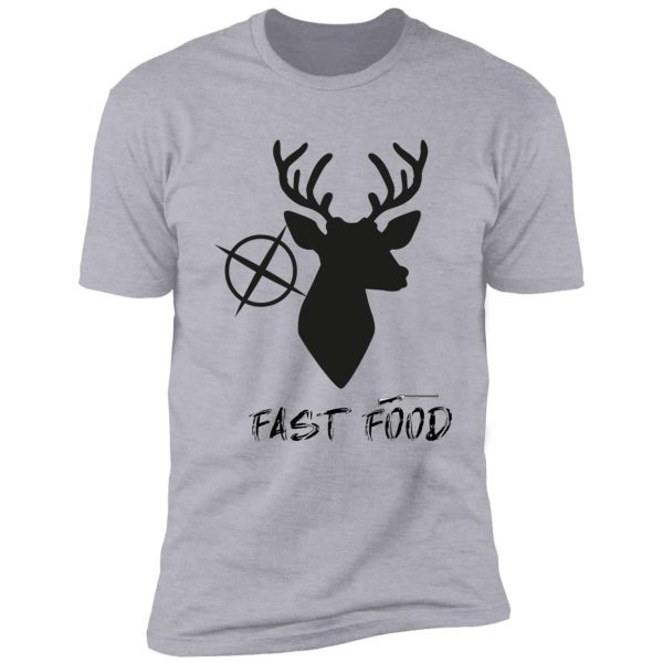 fast food deer hunting essential shirt