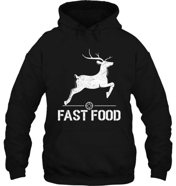 fast food deer hunting hoodie