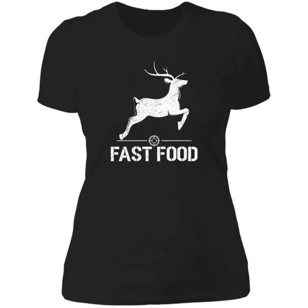 fast food deer hunting lady t-shirt