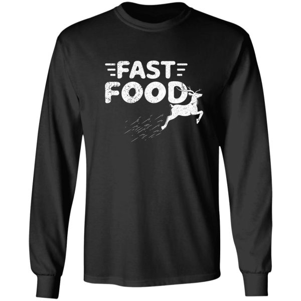 fast food deer hunting long sleeve